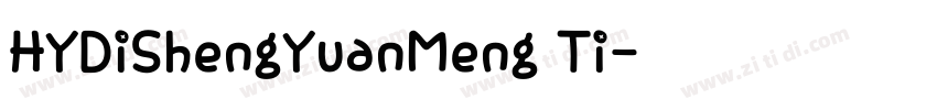 HYDiShengYuanMeng Ti字体转换